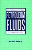 The Properties of Petroleum Fluids
