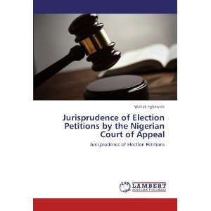 Jurisprudence of Election Petitions by the Nigerian Court of Appeal
