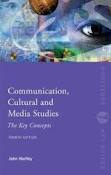 Communication, Cultural and Media Studies: The Key Concepts