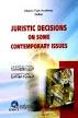 Justistic Decisions on Some Contemporary Issues