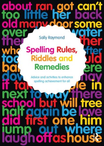 Spelling Rules, Riddles and Remedies