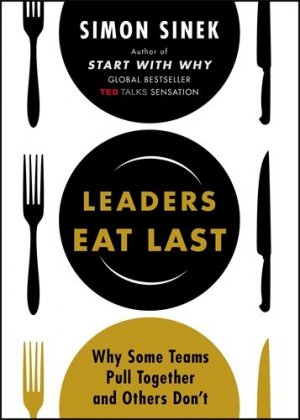 LEADERS EAT LAST